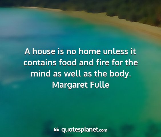 Margaret fulle - a house is no home unless it contains food and...
