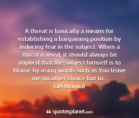Cia manual - a threat is basically a means for establishing a...