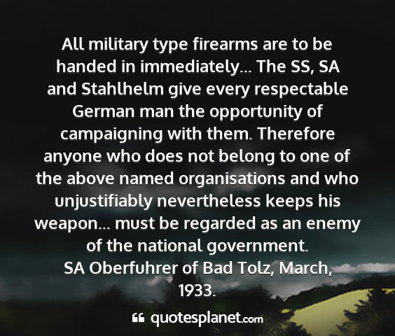 Sa oberfuhrer of bad tolz, march, 1933. - all military type firearms are to be handed in...