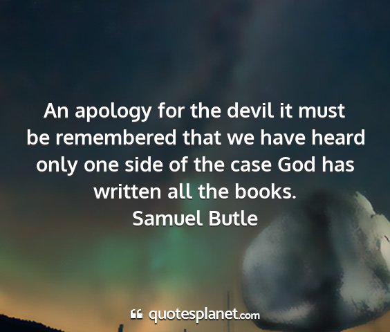 Samuel butle - an apology for the devil it must be remembered...