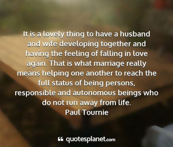 Paul tournie - it is a lovely thing to have a husband and wife...