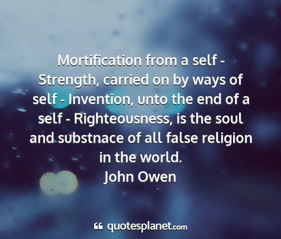 John owen - mortification from a self - strength, carried on...