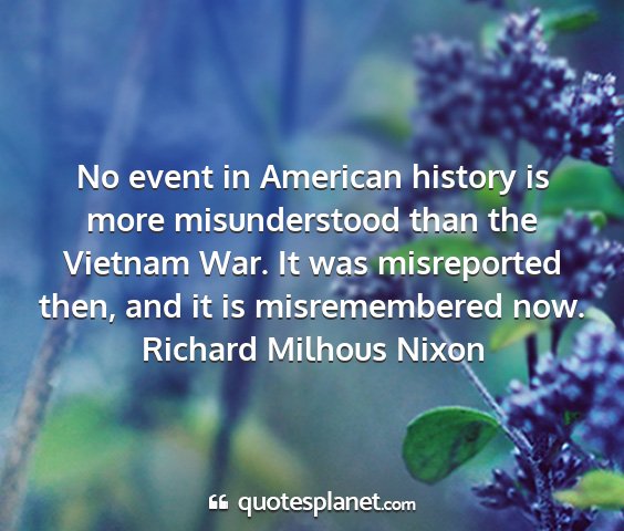 Richard milhous nixon - no event in american history is more...