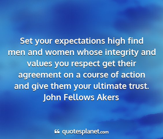 John fellows akers - set your expectations high find men and women...