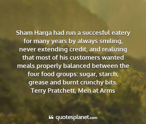 Terry pratchett, men at arms - sham harga had run a succesful eatery for many...