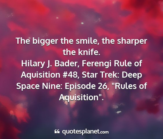 Hilary j. bader, ferengi rule of aquisition #48, star trek: deep space nine: episode 26, 