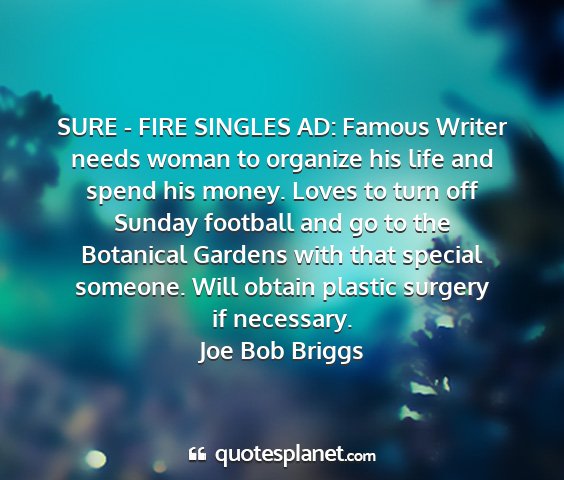 Joe bob briggs - sure - fire singles ad: famous writer needs woman...