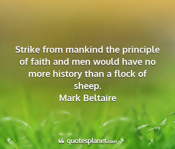 Mark beltaire - strike from mankind the principle of faith and...