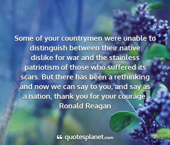 Ronald reagan - some of your countrymen were unable to...
