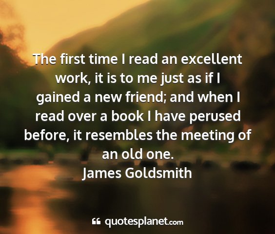 James goldsmith - the first time i read an excellent work, it is to...