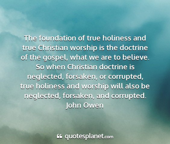 John owen - the foundation of true holiness and true...