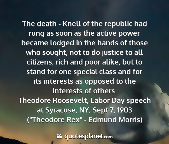 Theodore roosevelt, labor day speech at syracuse, ny, sept 7, 1903 (