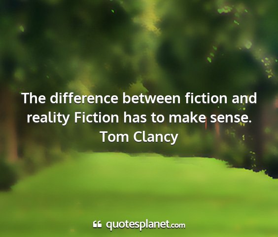 Tom clancy - the difference between fiction and reality...