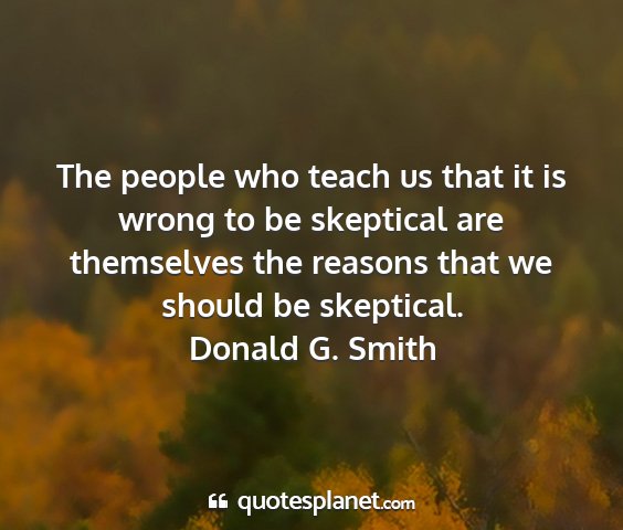 Donald g. smith - the people who teach us that it is wrong to be...