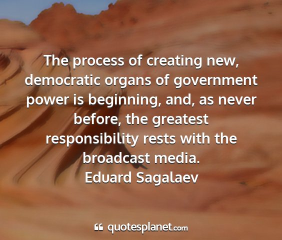 Eduard sagalaev - the process of creating new, democratic organs of...