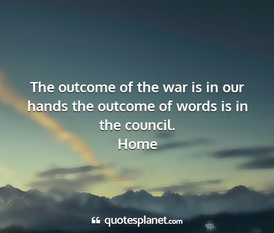Home - the outcome of the war is in our hands the...