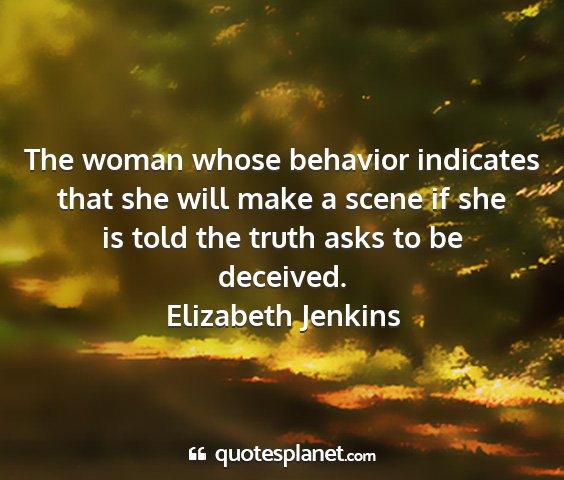 Elizabeth jenkins - the woman whose behavior indicates that she will...