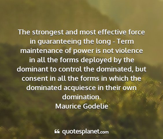 Maurice godelie - the strongest and most effective force in...