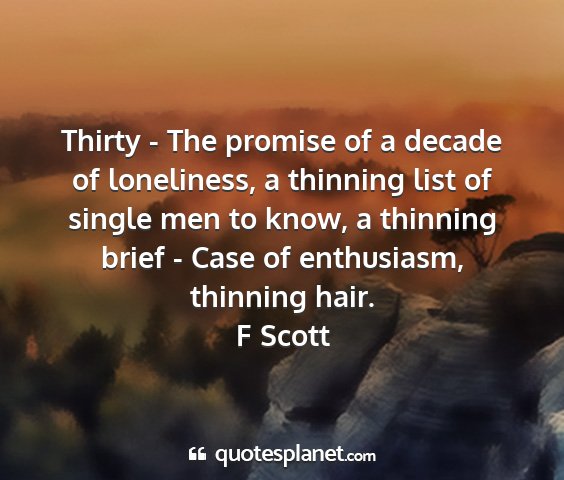 F scott - thirty - the promise of a decade of loneliness, a...