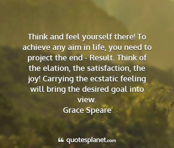 Grace speare - think and feel yourself there! to achieve any aim...