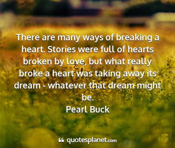 Pearl buck - there are many ways of breaking a heart. stories...