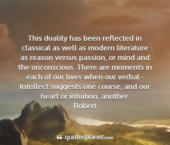 Robert - this duality has been reflected in classical as...
