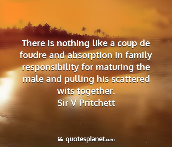 Sir v pritchett - there is nothing like a coup de foudre and...