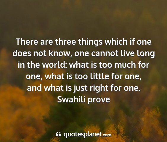 Swahili prove - there are three things which if one does not...