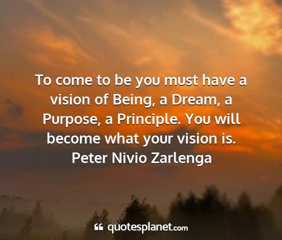 Peter nivio zarlenga - to come to be you must have a vision of being, a...