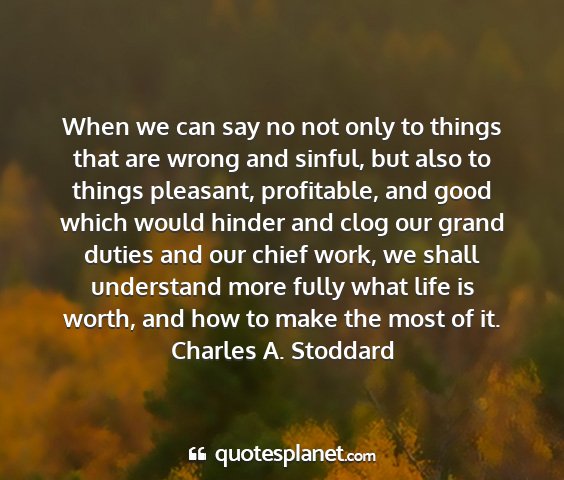 Charles a. stoddard - when we can say no not only to things that are...