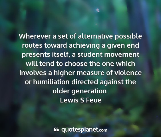 Lewis s feue - wherever a set of alternative possible routes...