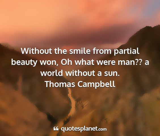 Thomas campbell - without the smile from partial beauty won, oh...