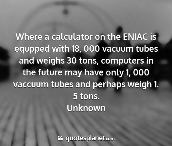 Unknown - where a calculator on the eniac is equpped with...