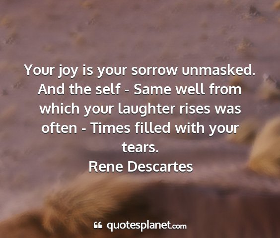 Rene descartes - your joy is your sorrow unmasked. and the self -...