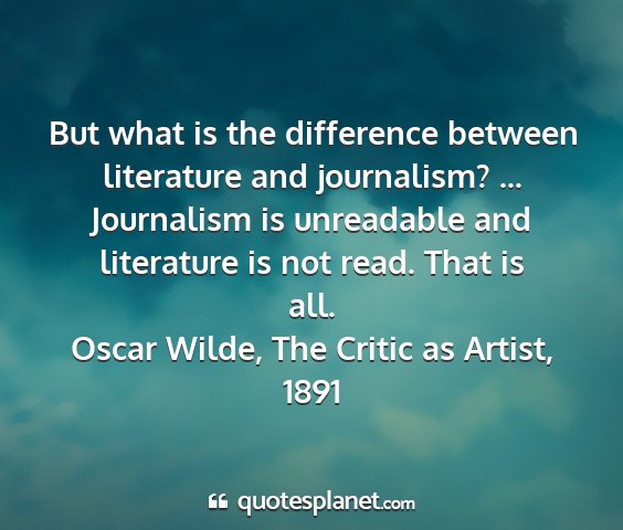 Oscar wilde, the critic as artist, 1891 - but what is the difference between literature and...