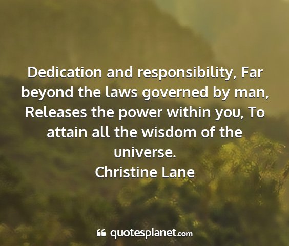 Christine lane - dedication and responsibility, far beyond the...