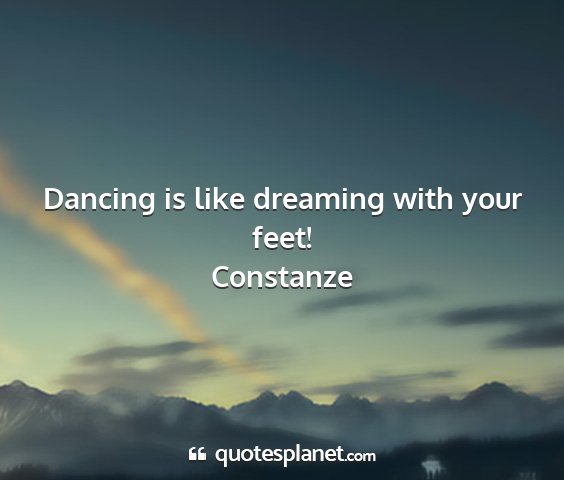 Constanze - dancing is like dreaming with your feet!...