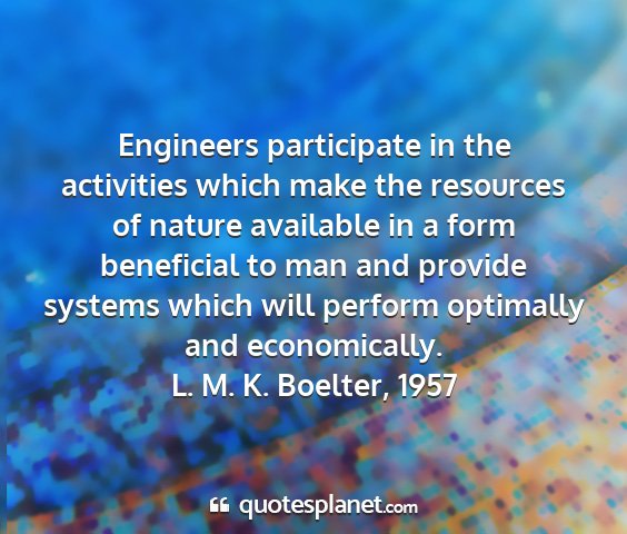 L. m. k. boelter, 1957 - engineers participate in the activities which...