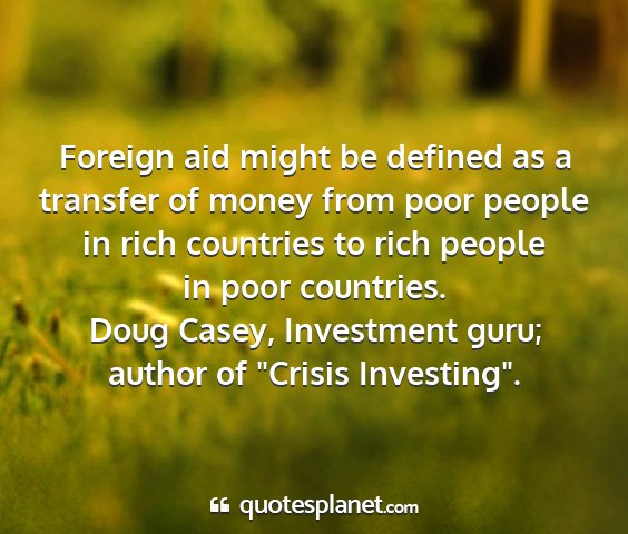 Doug casey, investment guru; author of 