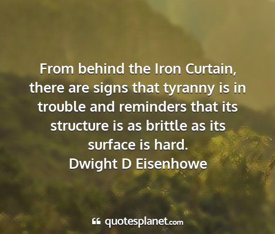 Dwight d eisenhowe - from behind the iron curtain, there are signs...
