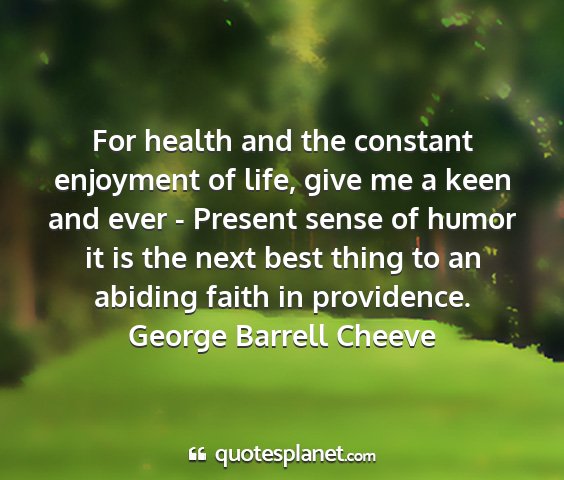 George barrell cheeve - for health and the constant enjoyment of life,...
