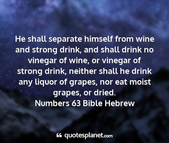 Numbers 63 bible hebrew - he shall separate himself from wine and strong...