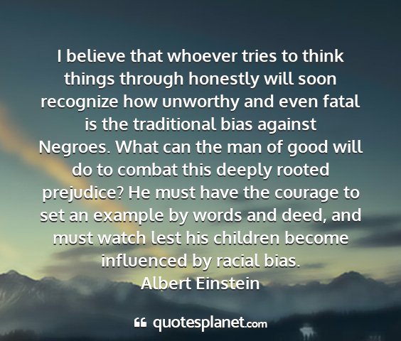 Albert einstein - i believe that whoever tries to think things...