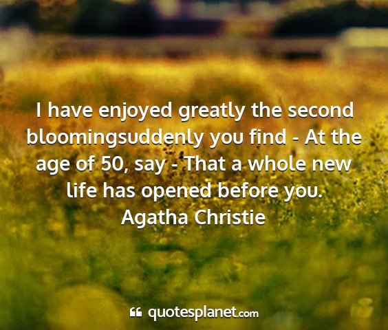 Agatha christie - i have enjoyed greatly the second...