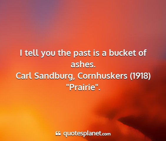 Carl sandburg, cornhuskers (1918) 