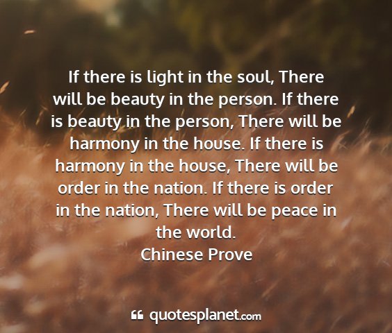 Chinese prove - if there is light in the soul, there will be...