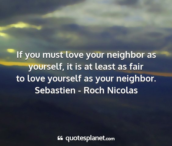 Sebastien - roch nicolas - if you must love your neighbor as yourself, it is...